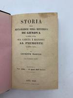Storia della Restaurazione della Repubblica di Genova l'anno 1814 sua caduta e riunione al Piemonte l'anno 1815