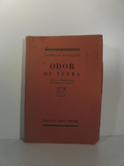 Odor di terra con una introduzione di Giuseppe Ungaretti - Corrado Pavolini - copertina