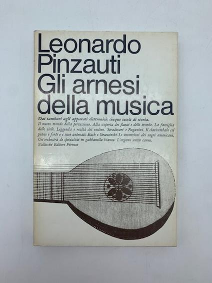 Gli arnesi della musica - Leonardo Pinzauti - copertina