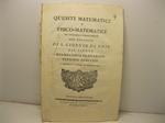 Quesiti matematici e fisico-matematici da sciogliersi pubblicamente nel Collegio di S. Giorgio di Novi dal signor Giambatista Clavarino patrizio genovese a chiunque l'onori d'interrogare