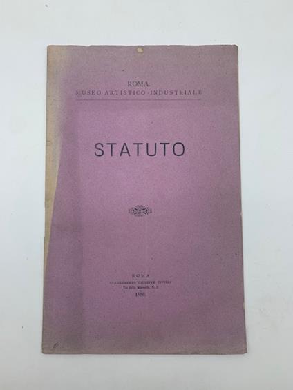 Roma. Museo Artistico Industriale. Statuto - copertina