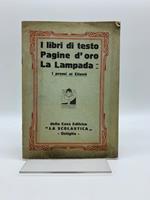 I libri di testo. Pagine d'oro. La lampada. I premi ai clienti della casa editrice 'La Scolastica'. Ostiglia