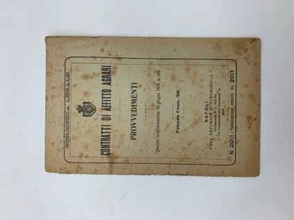 Contratti di affitto agrari. Provvedimenti. Decreto Luogotenenziale 30 giugno 1918, n. 880 - copertina