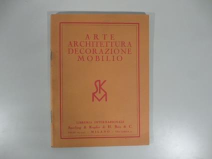 Arte, architettura, decorazione, mobilio. Libreria internazionale Sperling & Kupfer - copertina