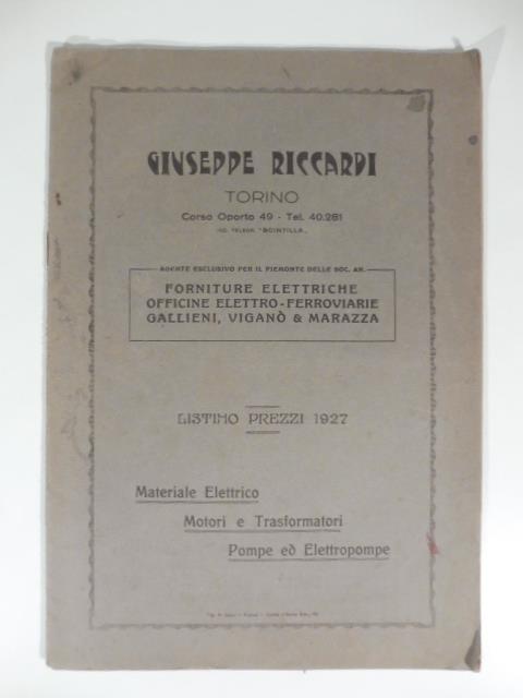 Giuseppe Riccardi, Torino. Materiale elettrico, motori e trasformatori, pompe ed elettropompe. Listino prezzi 1927 - copertina