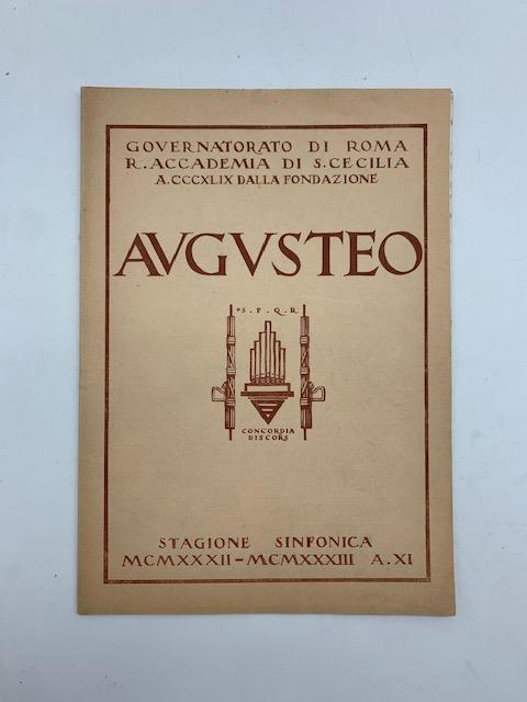 Augusteo. Stagione 1932-33. Concerto orchestrale diretto da Victor De Sabata. Programma