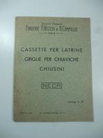 S. A. Fonderie A. Necchi & A. Campiglio. Cassette per latrine. Griglie per chiaviche. Chiusini. Neca. Catalogo n.59
