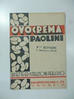 Ovocrema Paolini. Ricette ed istruzioni per l'uso. Paolini, Villani e C