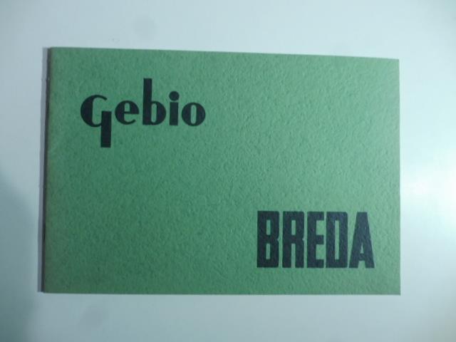 Gebio. Breda. Ausiliari per il progresso economico e tecnico dell'agricoltura