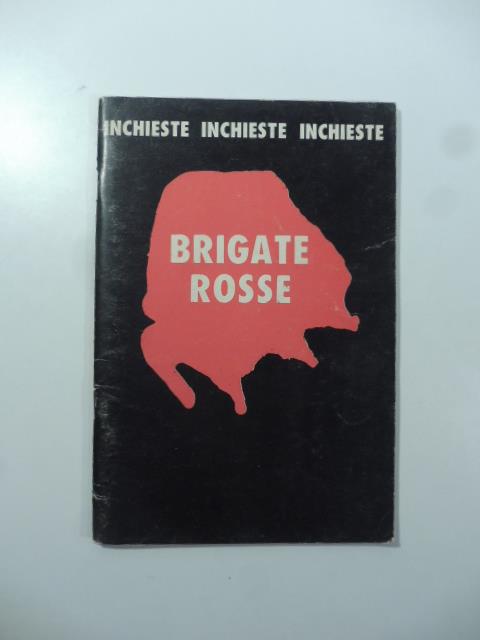 Brigate rosse. Quaderni della destra. Serie 'Inchieste', n. 2 - copertina