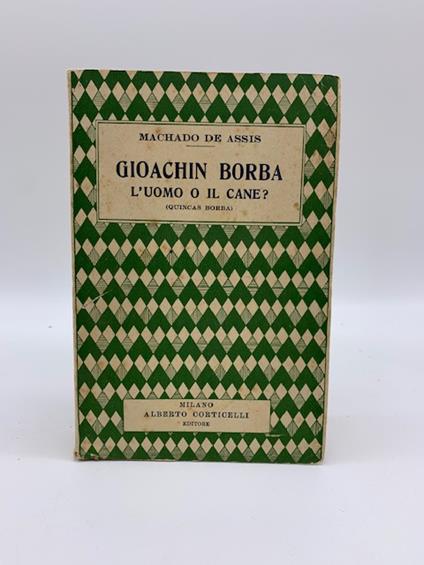 Gioachin Borba. L'uomo o il cane? (Quincas Borba) - Joaquim Machado de Assis - copertina