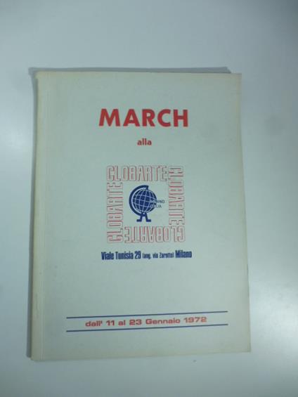March alla Globarte dall'11 al 23 gennaio 1972 - Romano Battaglia - copertina