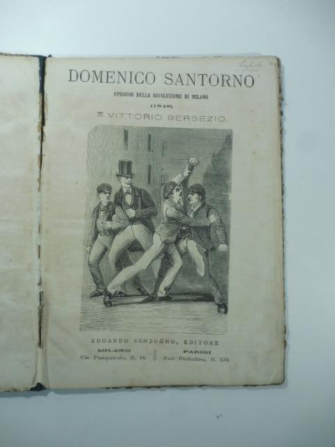 Domenico Santorno episodio della rivoluzione di Milano (1848) - Vittorio Bersezio - copertina