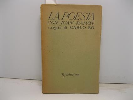 La poesia con Juan Ramo'n - Carlo Bo - copertina