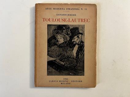 Toulouse-Lautrec - Leonardo Borgese - copertina