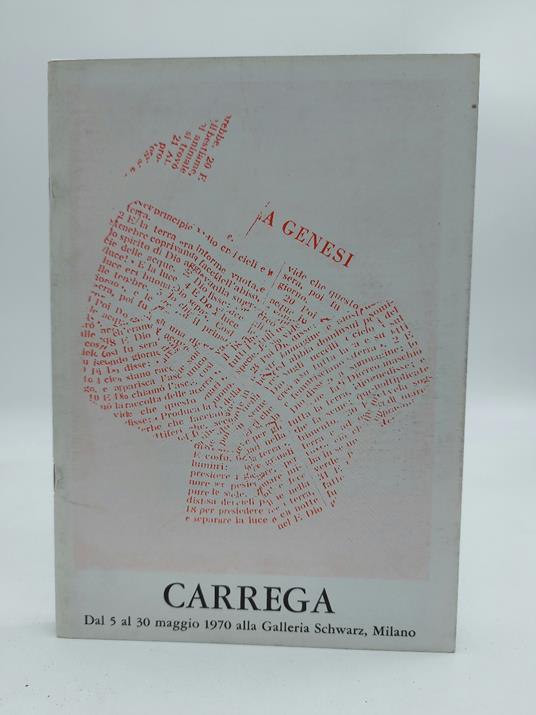 Carrega. Dal 5 al 30 maggio 1970 alla Galleria Schwarz, Milano - Nanni Cagnone - copertina