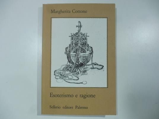 Esoterismo e ragione. cinque ipotesi sulla metampsicosi - Margherita Cottone - copertina