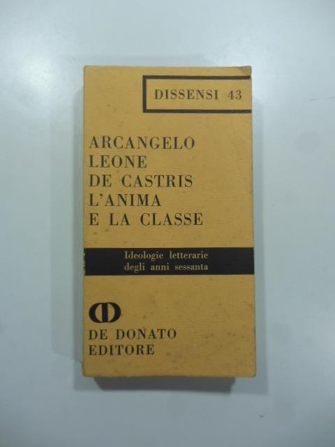 L' anima e la classe. Ideologie letterarie degli anni sessanta