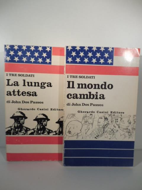 I tre soldati. La lunga attesa Il mondo cambia - John Dos Passos - copertina