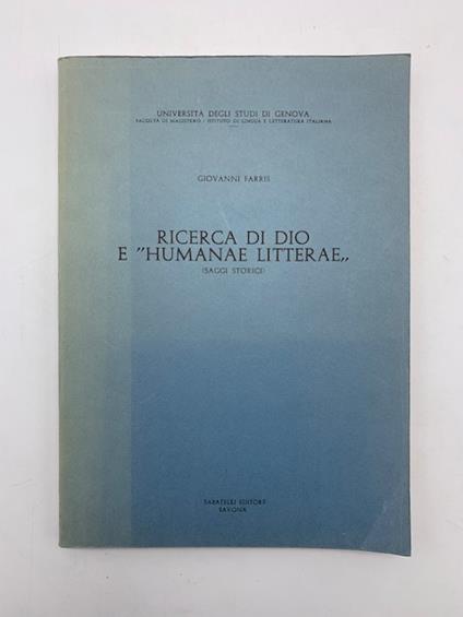 Ricerca di Dio e "humanae litterae" (Saggi Storici) - Giovanni Farris - copertina