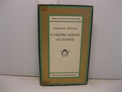 Il nostro agente all'Avana - Graham Greene - copertina
