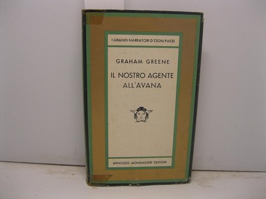 Il nostro agente all'Avana - Graham Greene - copertina