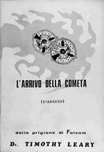 L' arrivo della cometa (starseed). Dalla prigione di Folsom