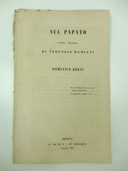 Sul papato. Lettera ortodossa di Terenzio Mamiani a Domenico Berti - Terenzio Mamiani - copertina