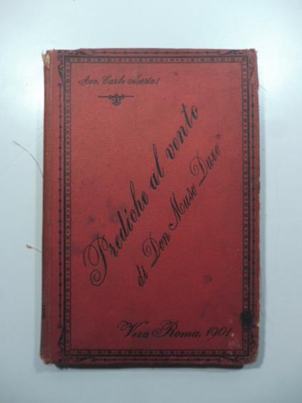 Dopo l'assassinio di Re Umberto. Dieci prediche al vento predicate da Don Muso Duro curato nel paese della Verita' e nella contrada della poca pazienza - Carlo Marini - copertina