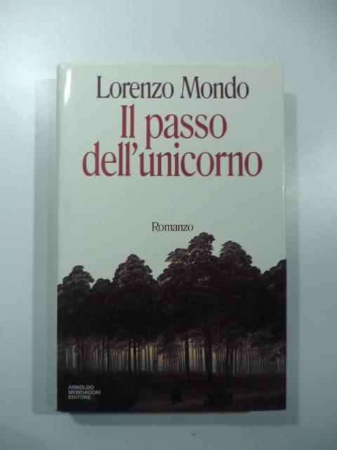 Il passo dell'unicorno. Romanzo