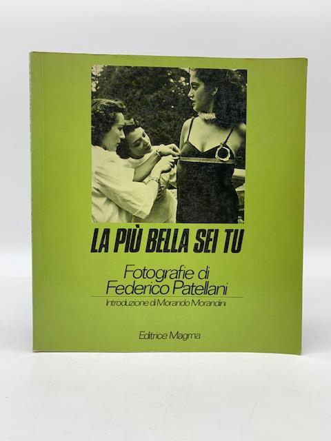 La piu' bella sei tu. Fotografie di Federico Patellani - Morando Morandini - copertina