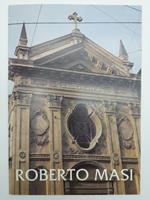 Roberto Masi. Renzo Spagnoli Arte (catalogo della mostra)