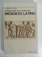 Introduzione allo studio del medioevo latino
