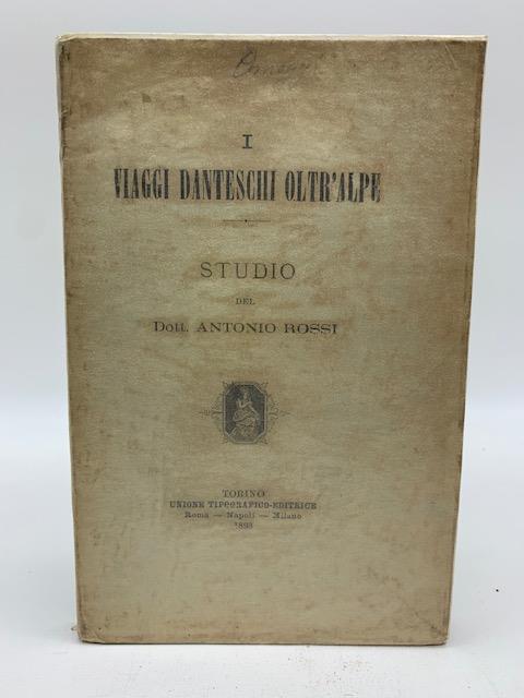 I viaggi danteschi oltr'alpe. Studio