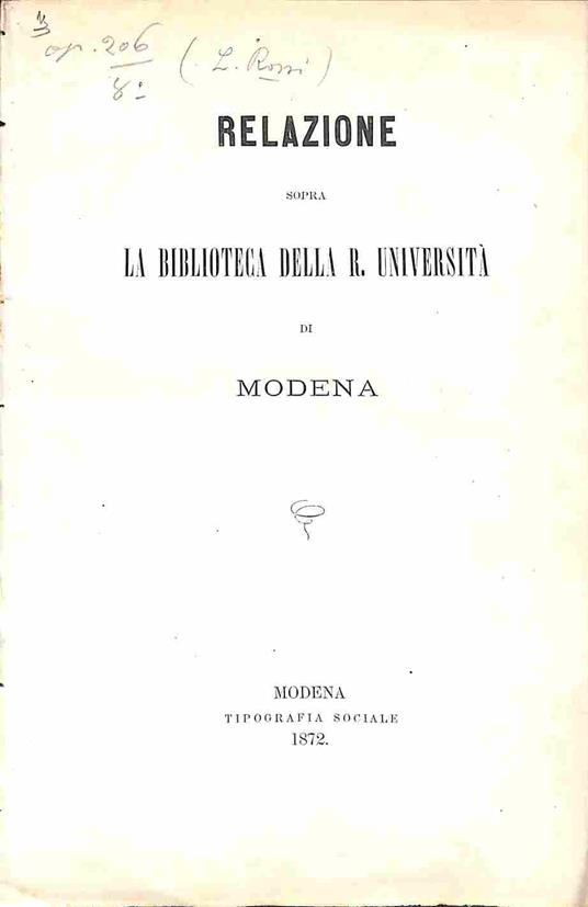 Relazione sopra la Biblioteca della R. Universita' di Modena - Luigi Rossi - copertina