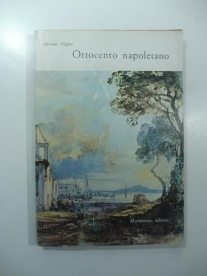 Ottocento napoletano - Adriano Tilgher - copertina