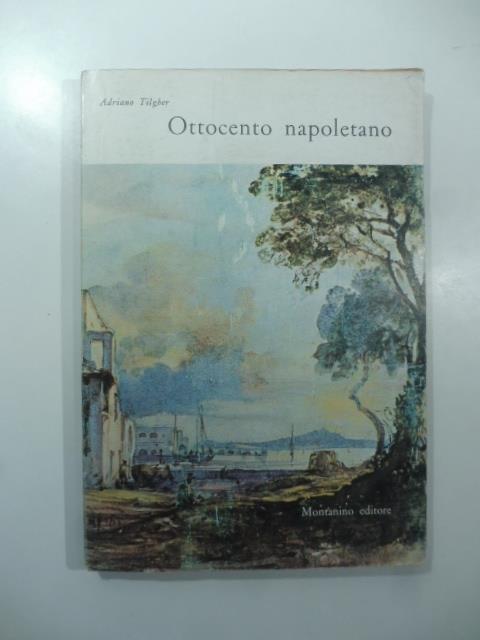 Ottocento napoletano - Adriano Tilgher - copertina