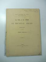 La vita e le opere di Michele Amari. Commemorazione