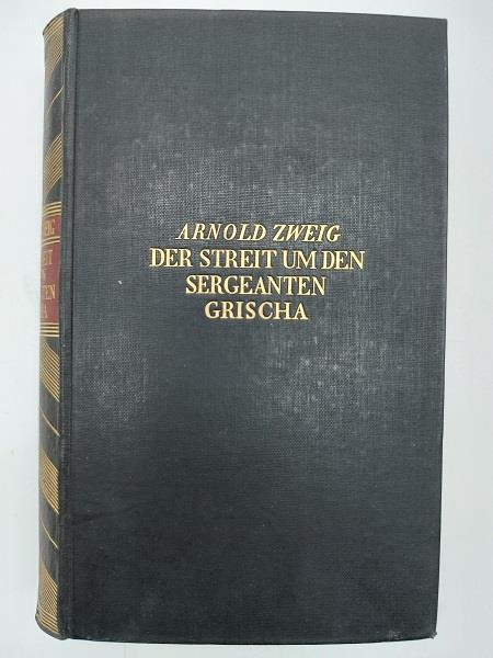 Der Streit um den Sergeanten Grischa. Roman [with Author's original Inscription and signature] - Arnold Zweig - copertina