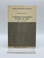 Il pensiero economico intorno al 1900: crisi o sviluppo?