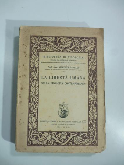 La liberta' umana nella filosofia contemporanea - Vincenzo Cavallo - copertina