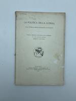 La politica della guerra e la tutela degli interessi nazionali. Nuova trilogia intorno alla guerra