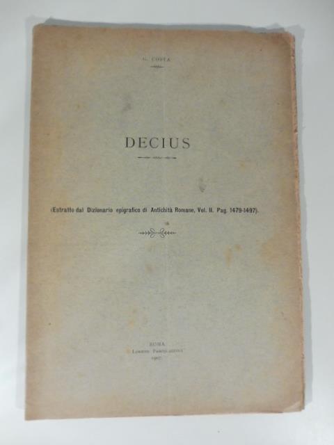 Decius. Estratto dal Dizionario epigrafico di antichita' romane - G. Costa - copertina