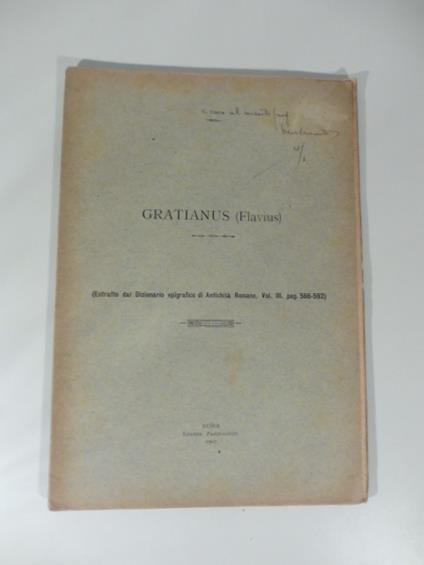 Gratianus (Flavius). Estratto dal Dizionario epigrafico di Antichita' romane - G. Costa - copertina