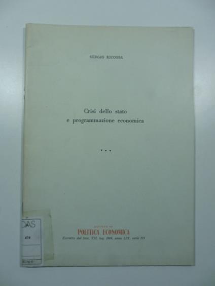 Crisi dello stato e programmazione economica - Sergio Ricossa - copertina