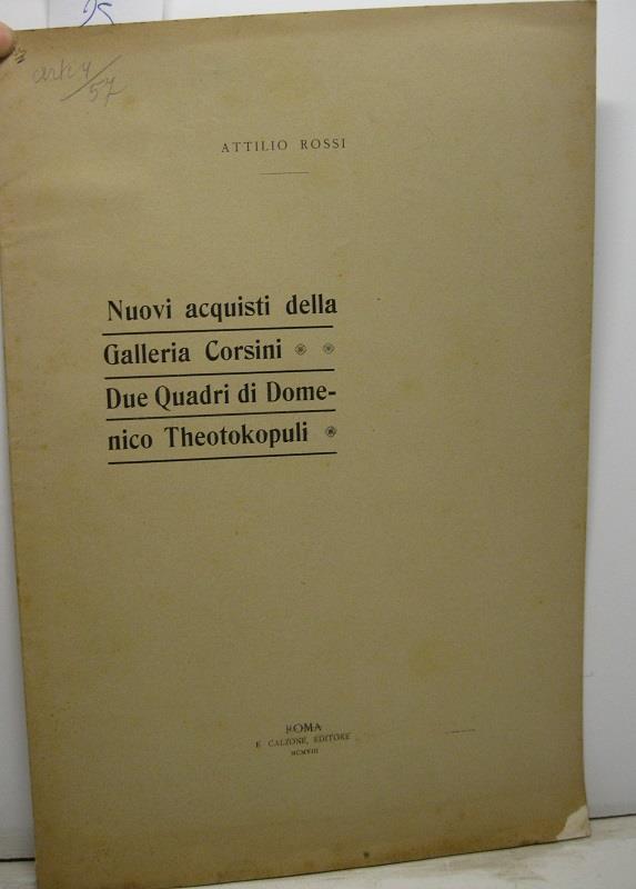 Nuovi acquisti della Galleria Corsini. Due quadri di Domenico Theotokopuli
