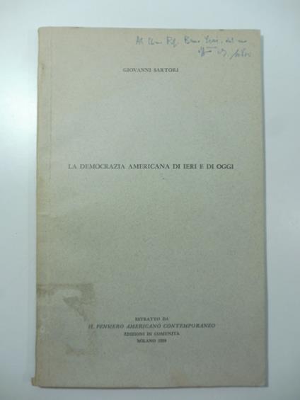 La democrazia americana di ieri e di oggi - Giovanni Sartori - copertina