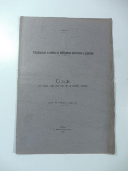 Tribonianismi in materia di obbligazioni alternative e generiche - Vittorio Scialoja - copertina