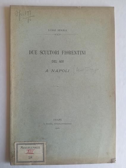 Due scultori fiorentini del 400 a Napoli - Luigi Serra - copertina