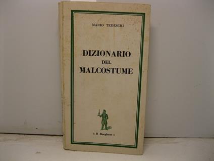Dizionario del malcostume - Mario Tedeschi - copertina
